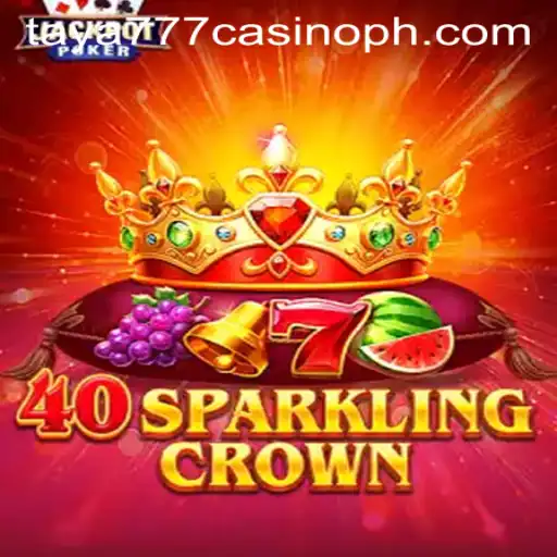 40SparklingCrown: A Glimmering Experience at Taya777 Casino