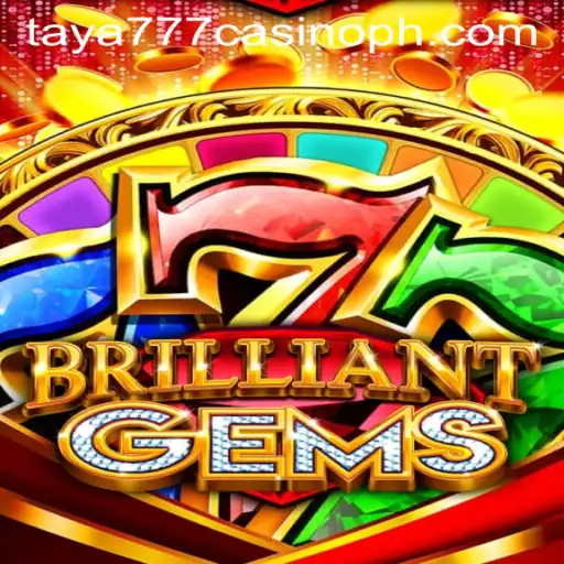 Discover the Thrills of BrilliantGems: A Fascinating Journey into the World of Taya777 Casino