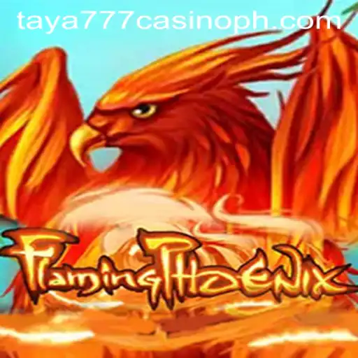 Explore the Thrilling World of FlamingPhoenix at Taya777 Casino