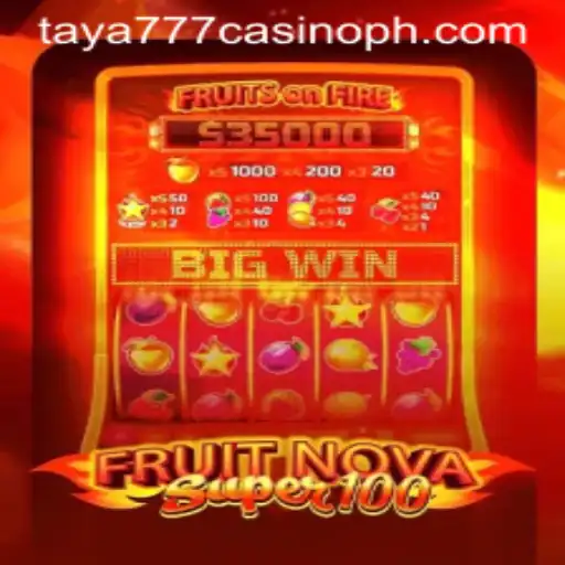 Exploring the Exciting World of FruitNovaSuper100 at Taya777 Casino