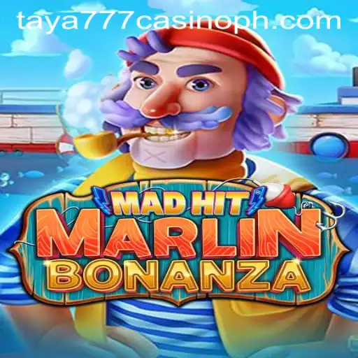 Explore MadHitMarlinBonanza: Dive into Exciting Waters with Taya777 Casino