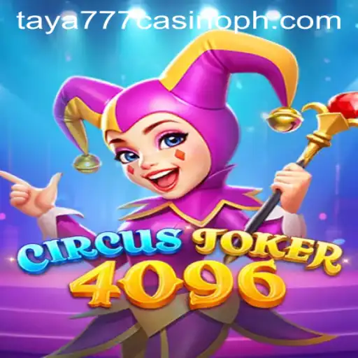 Discover the Thrills of CircusJoker4096 at Taya777 Casino