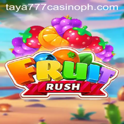 Discover the Excitement of FruitRush at Taya777 Casino