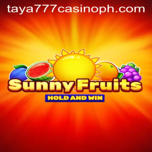 Exploring SunnyFruits at Taya777 Casino