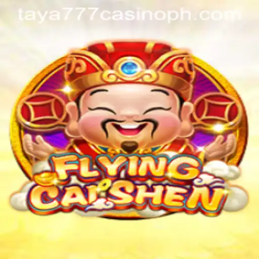 Unveiling the Thrilling World of FlyingCaiShen at Taya777 Casino