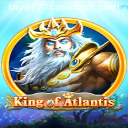 Exploring the Thrilling World of KingofAtlantis at Taya777 Casino