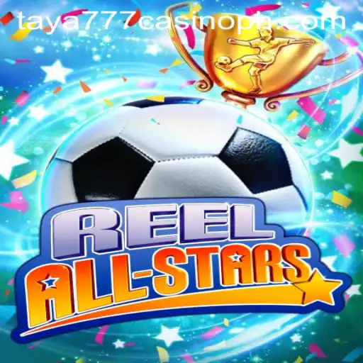 ReelAllStars: Unveiling the Exciting World of Taya777 Casino's Latest Addition