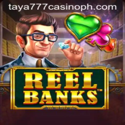 Exploring the Exciting World of ReelBanks at Taya777 Casino