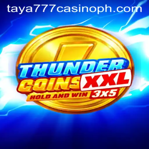 Exploring the Thrilling World of ThunderCoinsXxl at Taya777 Casino