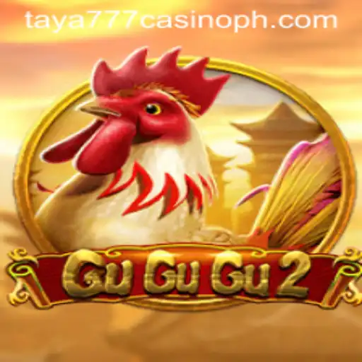 Exploring the Thrills of GuGuGu2 at Taya777 Casino