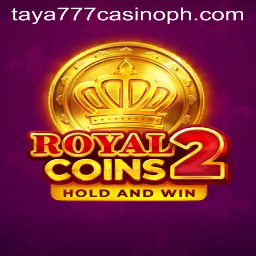 Exploring the Excitement of RoyalCoins2 at Taya777 Casino