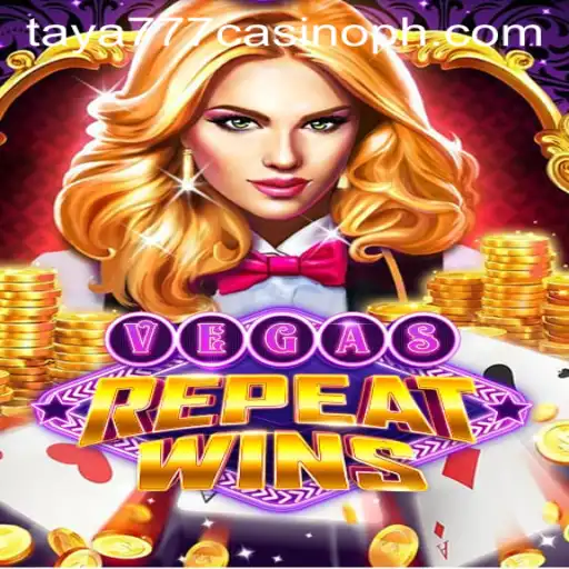Exploring the Thrills of VegasRepeatWins at Taya777 Casino