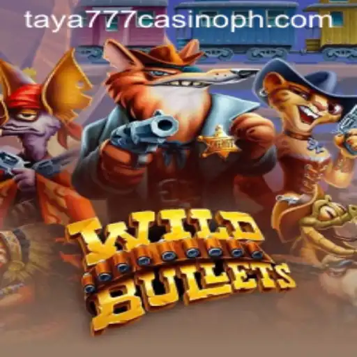 Exploring the Thrills of WildBullets at Taya777 Casino