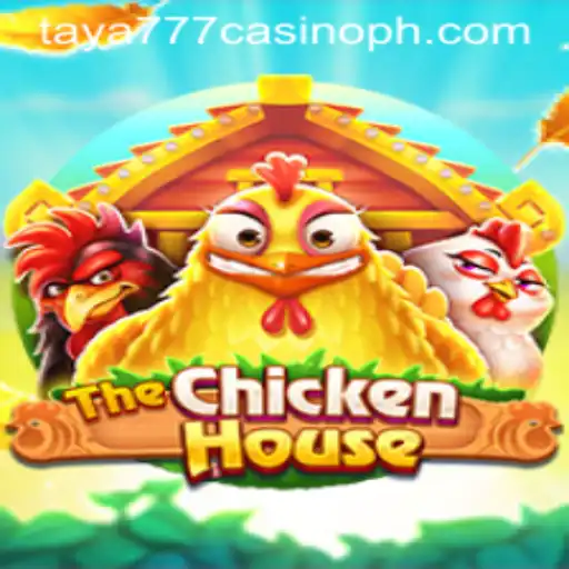 Exploring TheChickenHouse in Taya777 Casino: A Gaming Experience